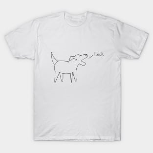 Heck T-Shirt